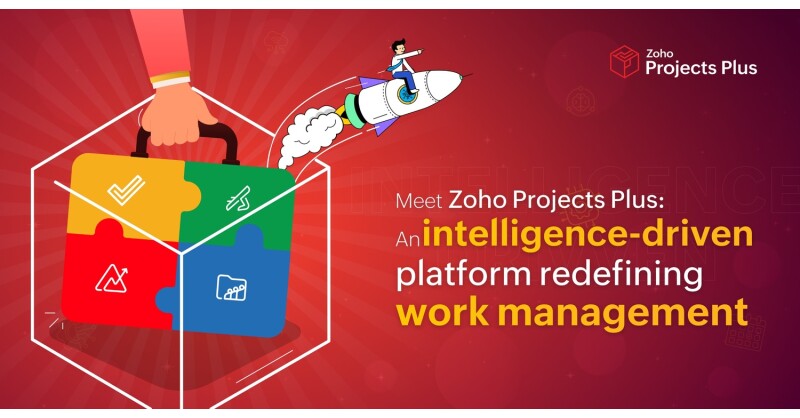 Zoho Launches Projects Plus, a Unified, Data-Driven, and AI-rich Project Management Platform Empowering Mid-sized and Enterprise Organizations