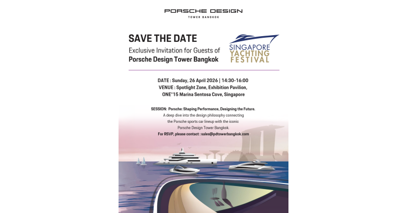 Porsche Design Tower Bangkok takes centre stage at Singapore Yachting Festival 2026