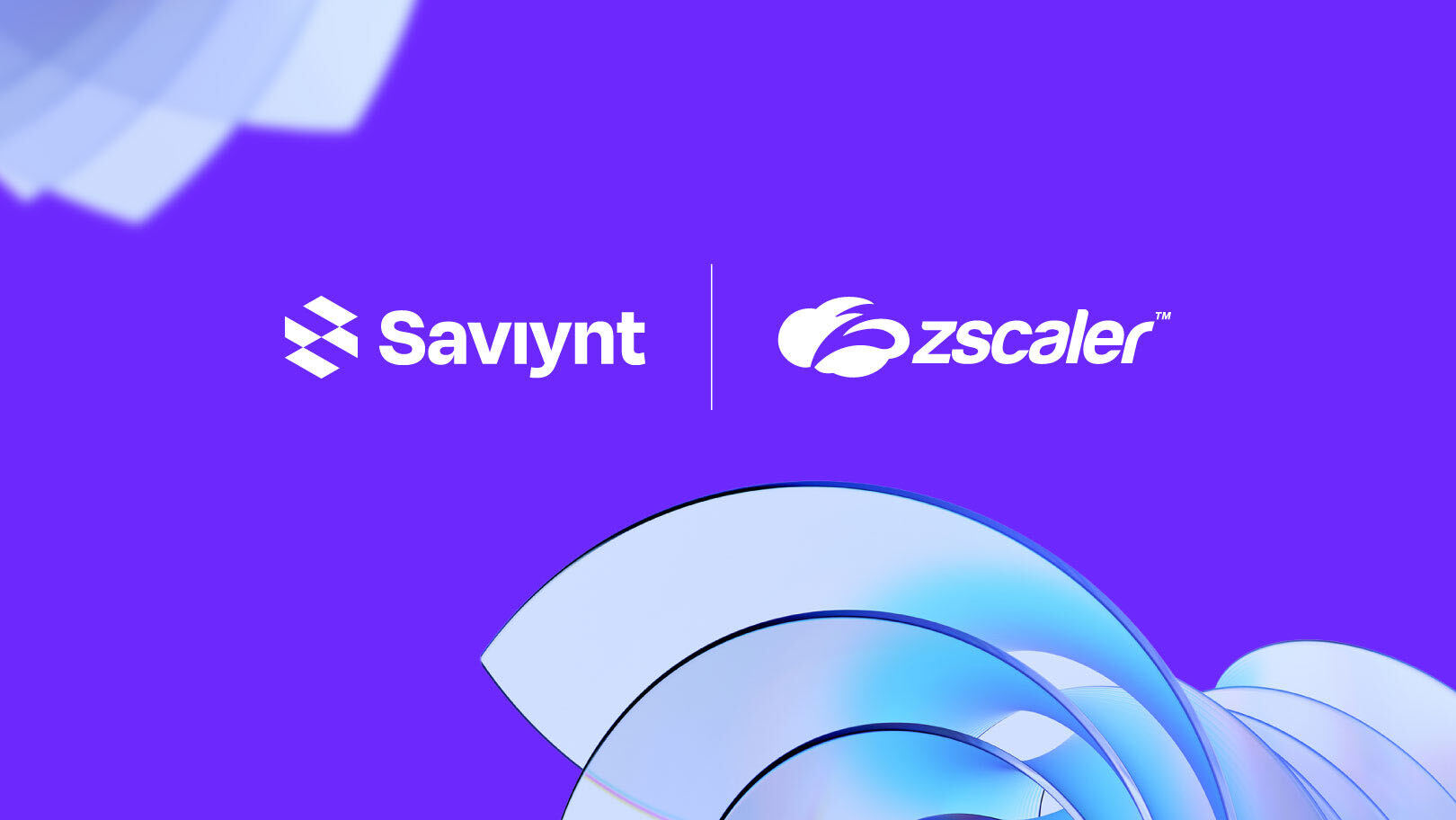 Saviynt Expands Strategic Partnership with Zscaler to Advance Identity-Centric Zero Trust Strategy File